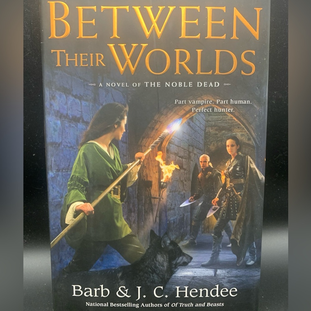 Book Between Their Worlds Novel of The Noble Dead 1st Edition 2012 Jan